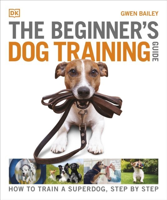 Cover of The Beginner's Dog Training Guide by Gwen Bailey