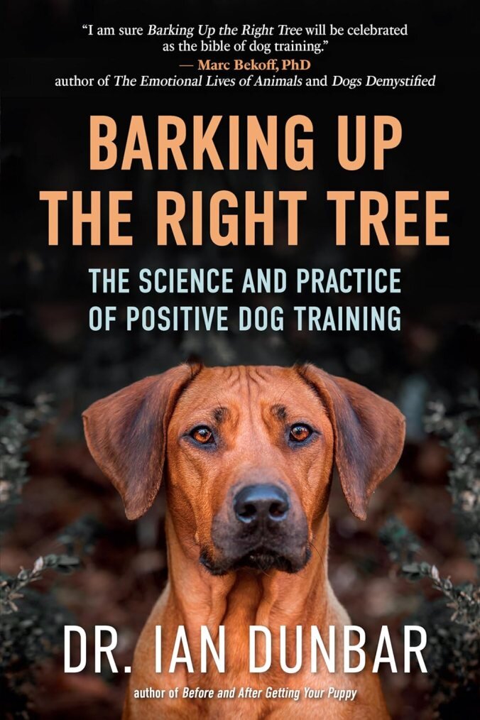 Cover of Barking Up the Right Tree by Dr Ian Dunbar